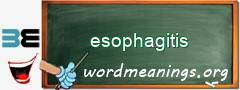 WordMeaning blackboard for esophagitis